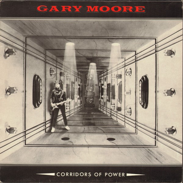 GARY MOORE.- "Corridors Of Power" (1982 England)